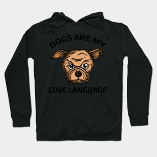 Dogs Is My Love Language Hoodie